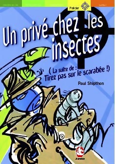 Livrenpoche : Un privé chez les insectes - Paul Shipton - Livre