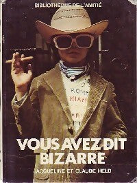 Livrenpoche : Vous avez dit bizarre - Claude Held, Jacqueline Held - Livre