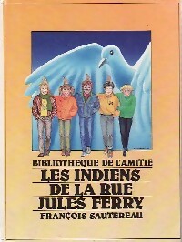 Livrenpoche : Les indiens de la rue Jules Ferry - François Sautereau - Livre