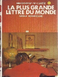 Livrenpoche : La plus grande lettre du monde - Nicole Schneegans - Livre