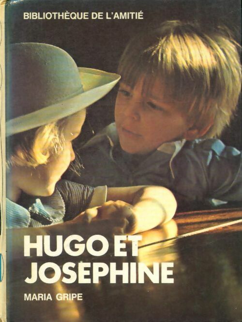 Livrenpoche : Hugo et Joséphine - Maria Gripe - Livre