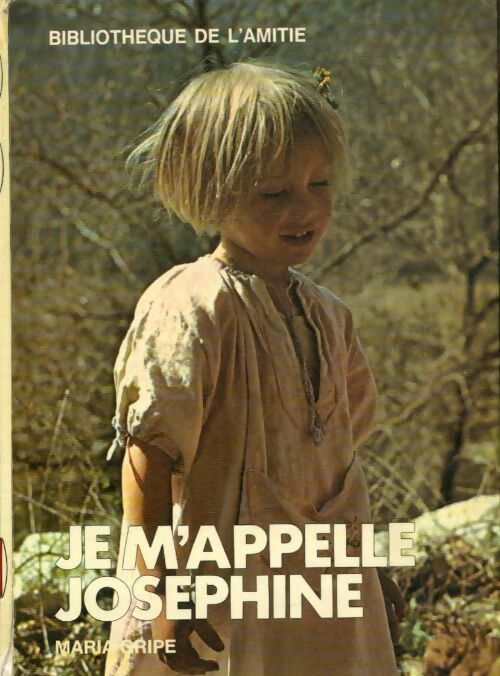 Livrenpoche : Je m'appelle Joséphine - Maria Gripe - Livre