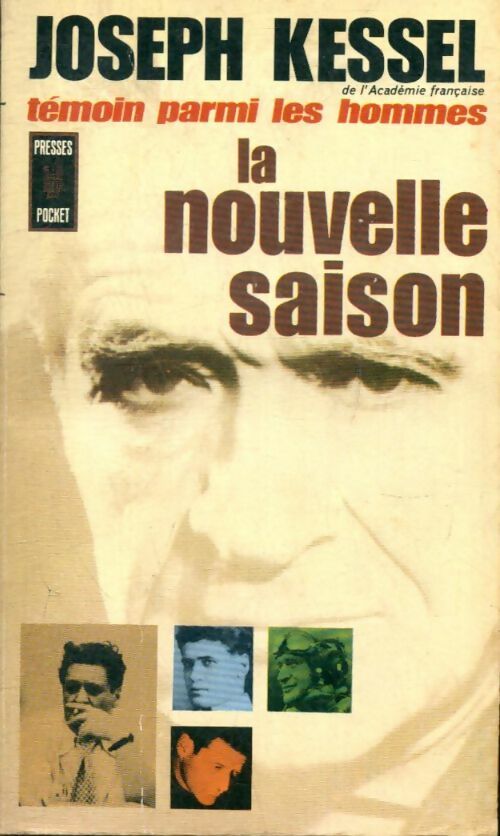 Livrenpoche : Témoin parmi les hommes Tome IV : La nouvelle saison - Joseph Kessel - Livre