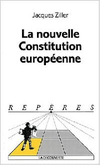 Livrenpoche : La nouvelle constitution européenne - Jacques Ziller - Livre