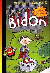 Livrenpoche : Superbidon - Mike Joyer, Zach Robert - Livre