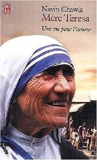 Livrenpoche : Mère Teresa : une vie pour l'amour (1910-1997) - Navin Chawla - Livre
