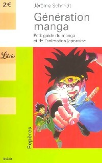 Livrenpoche : Génération manga - Jérôme Schmidt - Livre