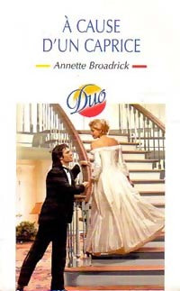 Livrenpoche : A cause d'un caprice - Annette Broadrick - Livre