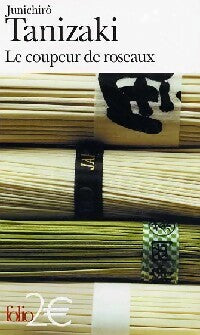 Livrenpoche : Le coupeur de roseaux - Junichirô Tanizaki - Livre