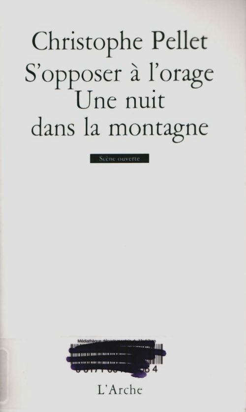 Livrenpoche : S'opposer à l'orage / Une nuit dans la montagne - Christophe Pellet - Livre