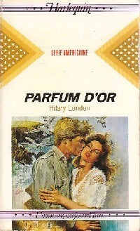 Livrenpoche : Parfum d'or - Hilary London - Livre