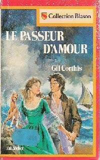 Livrenpoche : Le passeur d'amour - Gil Corthis - Livre