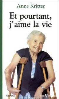 Livrenpoche : Et pourtant j'aime la vie - Anne Kritter - Livre