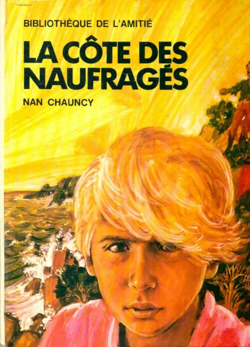 Livrenpoche : La côte des naufragés - N. Chauncy - Livre