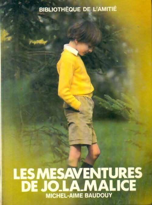 Livrenpoche : Les mésaventures de Jo la malice - Michel-Aimé Baudouy - Livre