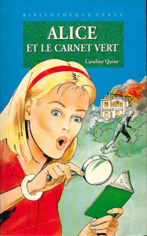 Livrenpoche : Alice et le carnet vert - Caroline Quine - Livre
