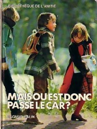 Livrenpoche : Mais où est donc passé le car ? - Dagmar Galin - Livre
