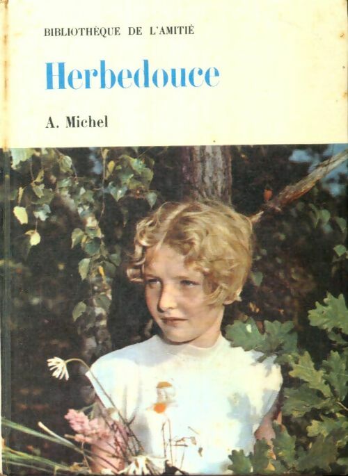 Livrenpoche : Herbedouce - Aimé Michel - Livre