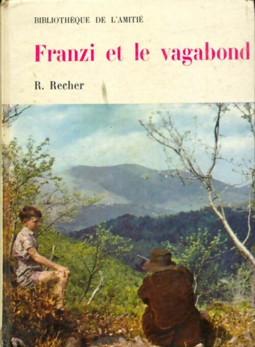 Livrenpoche : Franzi et le vagabond - R. Recher - Livre
