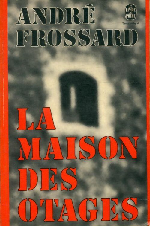 Livrenpoche : La maison des otages - André Frossard - Livre