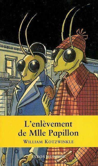 Livrenpoche : L'enlèvement de Melle Papillon - William Kotzwinkle - Livre