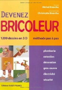 Livrenpoche : Devenez bricoleur : méthode pas à pas - Michel Branchu - Livre