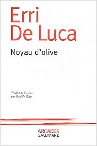 Livrenpoche : Noyau d'olive - Erri De Luca - Livre