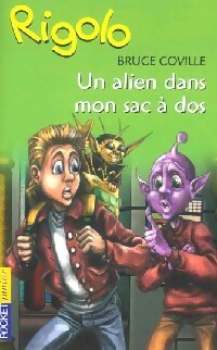 Livrenpoche : Rigolo : Un extraterrestre dans ma classe Tome IX : Un alien dans mon sac à dos - Bruce Coville - Livre