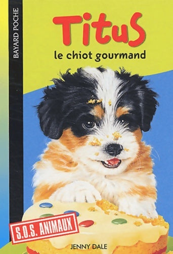Livrenpoche : Titus, le chiot gourmand - Jenny Dale - Livre