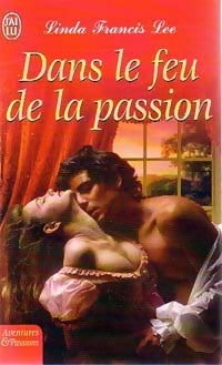 Livrenpoche : Dans le feu de la passion - Linda Francis Lee - Livre