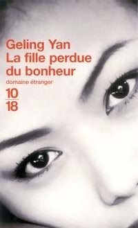 Livrenpoche : La fille perdue du bonheur - Geling Yan - Livre