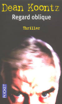 Livrenpoche : Regard oblique - Dean Ray Koontz - Livre