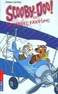 Livrenpoche : Scooby-Doo Tome VI : Scooby-Doo et le pilote fantôme - James Gelsey - Livre