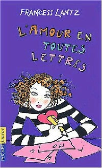 Livrenpoche : L'amour en toutes lettres - Francess Lantz - Livre