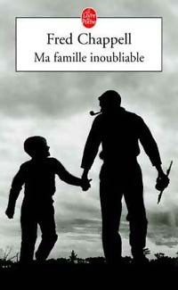 Livrenpoche : Ma famille inoubliable - Fred Chappell - Livre