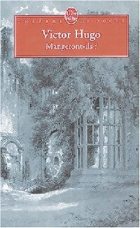 Mangeront-ils ? - Victor Hugo - Livre