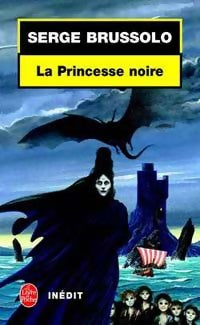 Livrenpoche : La princesse noire - Serge Brussolo - Livre