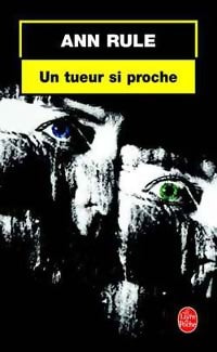 Livrenpoche : Un tueur si proche - Ann Rule - Livre