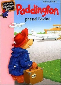 Livrenpoche : Paddington prend l'avion - Michael Bond - Livre