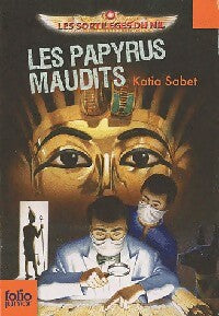 Livrenpoche : Les sortilèges du Nil Tome II : Les papyrus maudits - Katia Sabet - Livre
