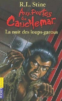 Livrenpoche : Aux portes du cauchemar Tome X : La nuit des loups-garous - Robert Lawrence Stine - Livre