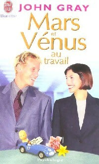 Livrenpoche : Mars et Vénus au travail - John Gray - Livre