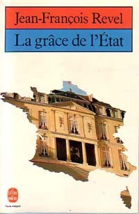 La grâce de l'Etat - Jean-François Revel -  Le Livre de Poche - Livre
