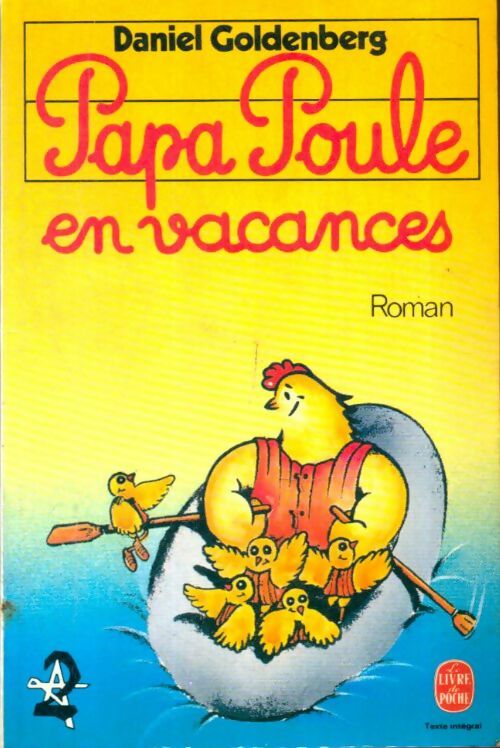 Livrenpoche : Papa poule en vacances - Daniel Goldenberg - Livre