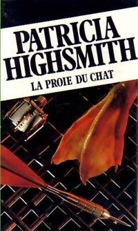 Livrenpoche : La proie du chat - Patricia Highsmith - Livre