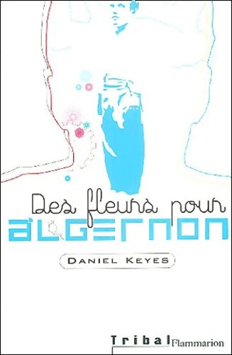 Livrenpoche : Des fleurs pour Algernon - Daniel Keyes - Livre