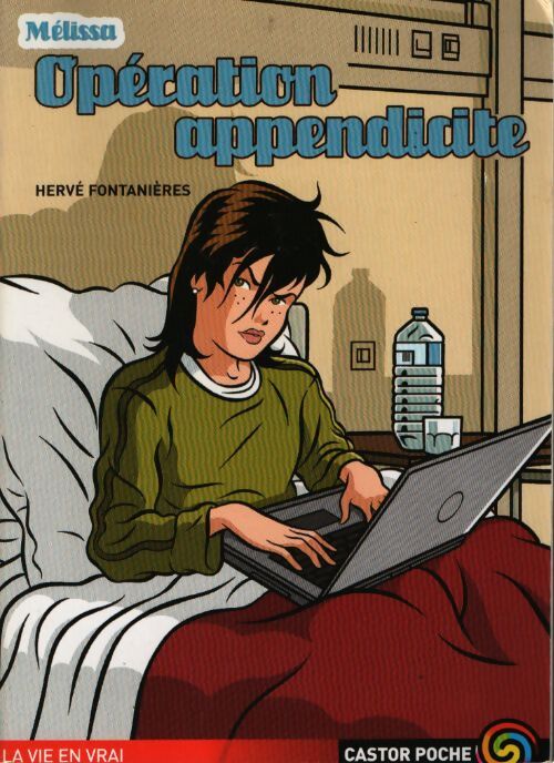 Mélissa : Opération appendicite - Hervé Fontanières - Livre