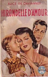 Livrenpoche : Hirondelle d'amour - Alice De Chavannes - Livre