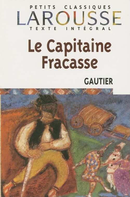 Le capitaine Fracasse - Théophile Gautier - Livre