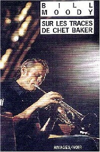 Livrenpoche : Sur les traces de Chet Baker - Bill Moody - Livre